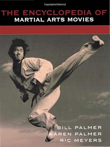 Imagen de archivo de ENCYCLOPEDIA OF MARTIAL ARTS MOVIES a la venta por Verlag fr Filmschriften