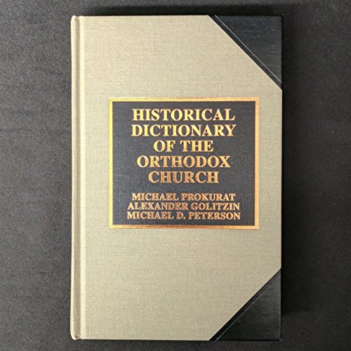 Beispielbild fr Historical Dictionary of the Orthodox Church zum Verkauf von Better World Books