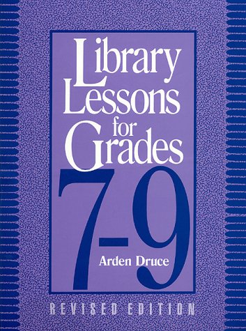 Imagen de archivo de Library Lessons for Grades 7-9: Revised Ed. a la venta por ThriftBooks-Atlanta