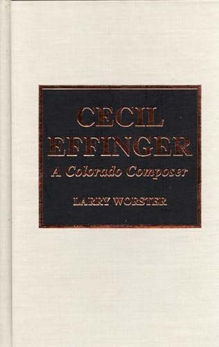 Cecil Effinger (9780810831087) by Worster, Larry