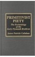 Primitivist Piety (9780810831261) by Callahan, James