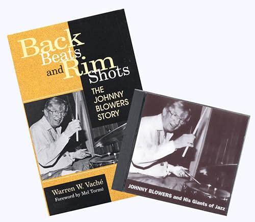 Beispielbild fr Back Beats and Rim Shots, The Johnny Blowers Story zum Verkauf von Old Book Surfer