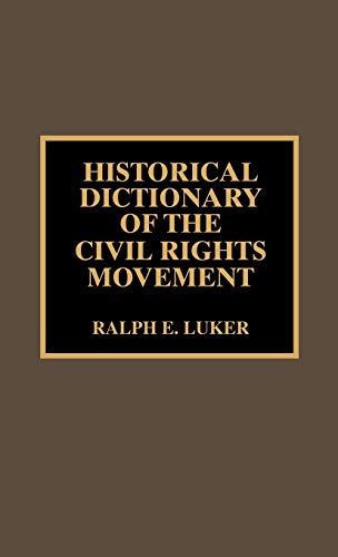 Beispielbild fr Historical Dictionary of the Civil Rights Movement zum Verkauf von Better World Books