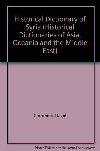 Beispielbild fr Historical Dictionary of Syria zum Verkauf von Ammareal
