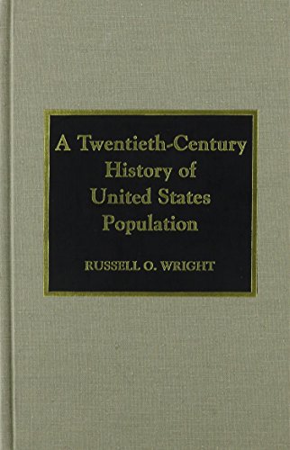 Stock image for A 20th Century History of United States Population for sale by RW Books