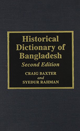 Beispielbild fr Historical Dictionary of Bangladesh zum Verkauf von Better World Books