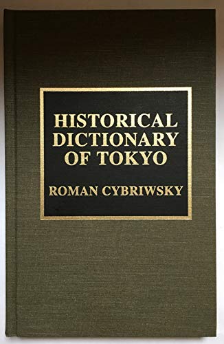 Historical Dictionary of Tokyo .