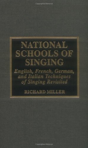 9780810832374: National Schools of Singing: English, French, German and Italian Techniques of Singing Revisited