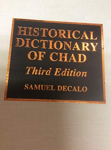 Historical Dictionary of Chad (9780810832534) by Decalo, Samuel