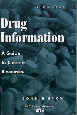 Stock image for Drug Information : A Guide to Current Resources for sale by Better World Books