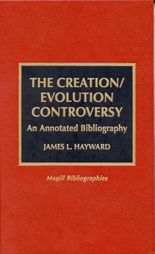 Stock image for The Creation/Evolution Controversy : An Annotated Bibliography for sale by Better World Books