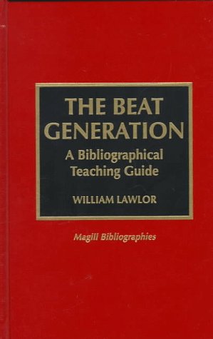 9780810833876: The Beat Generation: A Bibliographic Teaching Guide: A Bibliographical Teaching Guide (Magill Bibliographies)