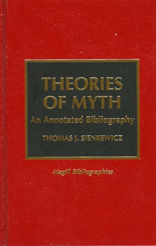 Imagen de archivo de Theories of Myth: An Annotated Bibliography a la venta por ThriftBooks-Dallas