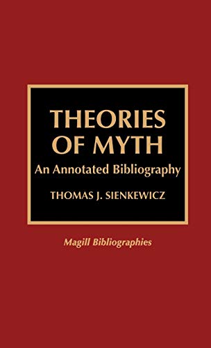 Stock image for Theories of Myth: An Annotated Bibliography for sale by ThriftBooks-Dallas