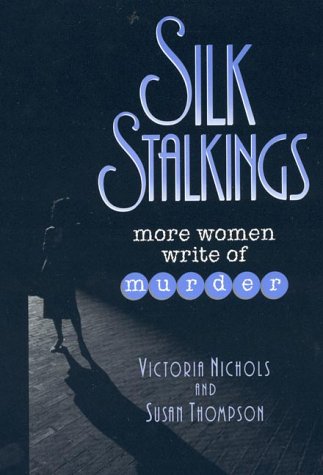 Silk Stalkings (9780810833937) by Nichols, Victoria; Thompson, Susan