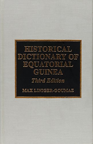 Historical Dictionary of Equatorial Guinea (9780810833944) by Liniger-Goumaz, Max