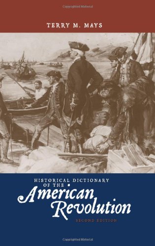 Stock image for Historical Dictionary of the American Revolution (Historical Dictionaries of War, Revolution, and Civil Unrest) for sale by Hafa Adai Books