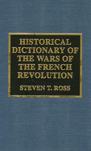 Stock image for Historical Dictionary of the Wars of the French Revolution for sale by Hippo Books