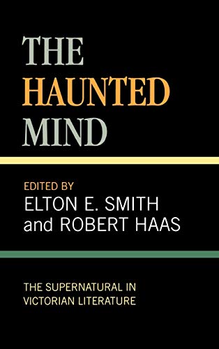 The Haunted Mind (9780810834125) by Smith, Elton E.; Haas, Robert