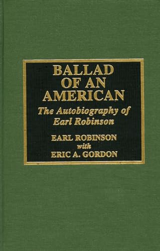 Beispielbild fr Ballad of an American: The Autobiography of Earl Robinson zum Verkauf von Books From California