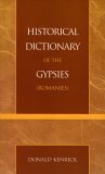 Beispielbild fr Historical Dictionary of the Gypsies (Romanies) zum Verkauf von Better World Books