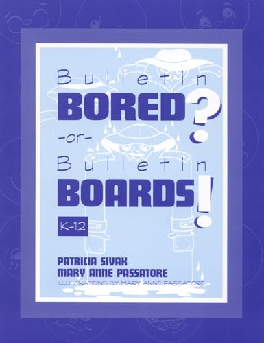 9780810835382: Bulletin Bored? or Bulletin Boards!: K-12