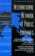 Stock image for International Network of Public Libraries: Organizational Change in a Public Library: A Case Study (Volume 1) for sale by Michael Lyons