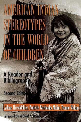 Beispielbild fr American Indian Stereotypes in the World of Children : A Reader and Bibliography zum Verkauf von Better World Books