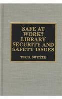 Beispielbild fr Safe at Work?: Library Security and Safety Issues zum Verkauf von WorldofBooks