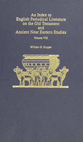 An Index to English Periodical Literature on the Old Testament and Ancient Near Eastern Studies, ...