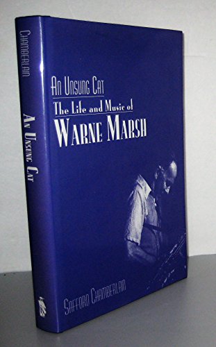 9780810837188: An Unsung Cat: The Life and Music of Warne Marsh: No. 37 (Studies in Jazz)