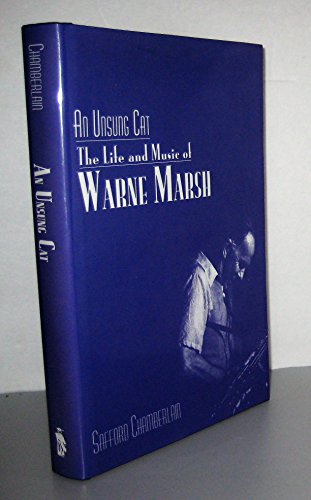 9780810837188: An Unsung Cat: The Life and Music of Warne Marsh: No. 37