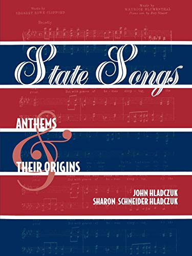 Stock image for State Songs : Anthems and Their Origins for sale by Better World Books