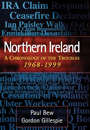 Beispielbild fr Northern Ireland : A Chronology of the Troubles, 1968-1999 zum Verkauf von Better World Books