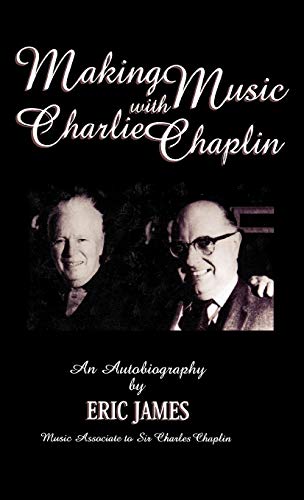 Imagen de archivo de Making Music with Charlie Chaplin a la venta por HPB-Red