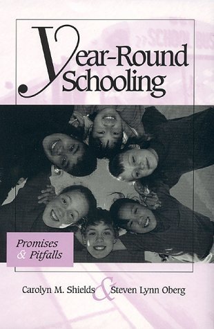 9780810837447: Year-Round Schooling: Promises and Pitfalls