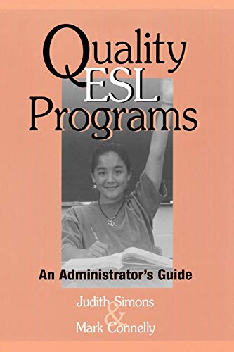 Beispielbild fr Quality ESL Programs : An Administrator's Guide zum Verkauf von Better World Books