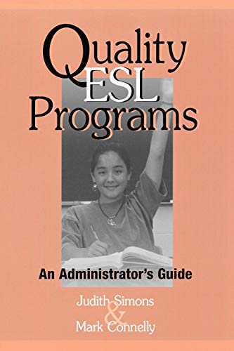 Stock image for Quality ESL Programs : An Administrator's Guide for sale by Better World Books