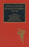 Annual Review of Jazz Studies 9, 1997-1998 (9780810837713) by Berger, Edward; Cayer, David; Martin, Henry; Morgenstern Director Institute Of Jazz Studies Rutgers University; Dean Of Jazz Histo, Dan