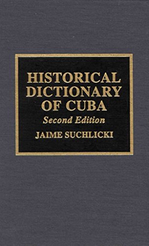 Imagen de archivo de Historical Dictionary of Cuba a la venta por Bookmarc's