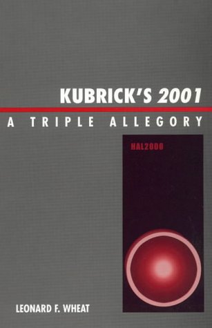 9780810837966: Kubrick's "2001": A Triple Allegory