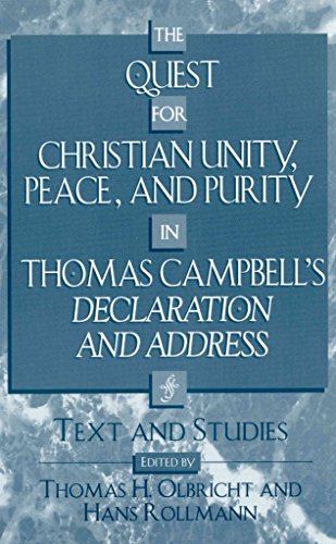 9780810838420: The Quest for Christian Unity, Peace, and Purity in Thomas Campbell's Declaration