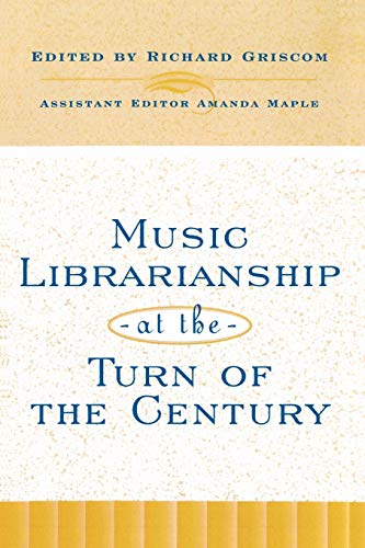 Beispielbild fr Music Librarianship at the Turn of the Century zum Verkauf von PBShop.store UK