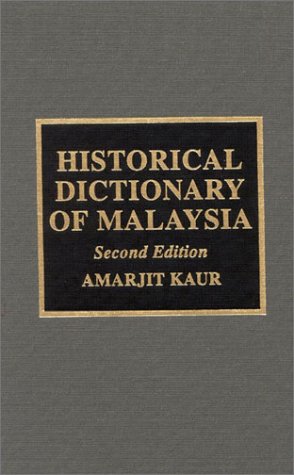 9780810838772: Historical Dictionary of Malaysia