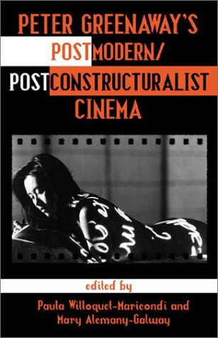 Beispielbild fr Peter Greenaway's Postmodern/Poststructuralist Cinema zum Verkauf von Anybook.com