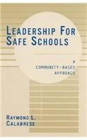 Imagen de archivo de Leadership for Safe Schools a la venta por Bookmonger.Ltd