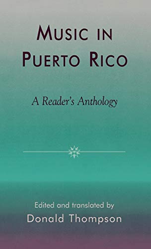 Beispielbild fr Music in Puerto Rico: A Reader's Anthology (STUDIES IN LATIN AMERICAN MUSIC) zum Verkauf von BooksRun