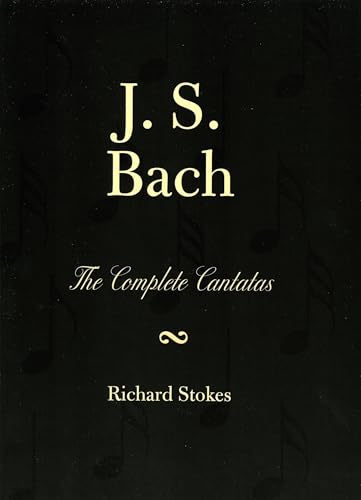 Beispielbild fr J.S. Bach: The Complete Cantatas: The Complete Cantatas zum Verkauf von WorldofBooks