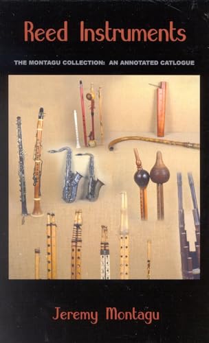 Stock image for Reed Instruments: The Montagu Collection: An Annotated Catalogue (Volume 36) (Fallen Leaf Reference Books in Music, 36) for sale by Michael Lyons