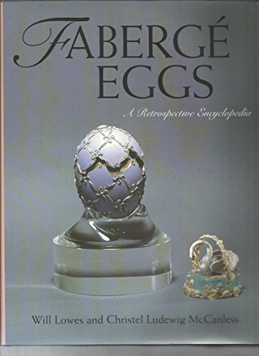 9780810839465: Faberg Eggs: A Retrospective Encyclopedia